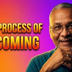 The Process of Becoming