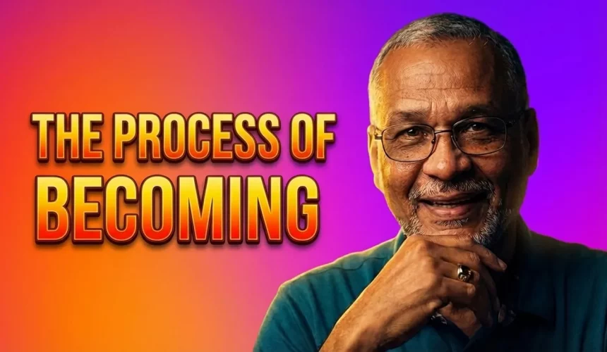 The Process of Becoming